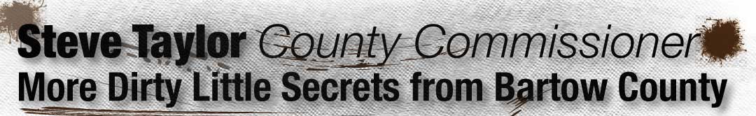 Steve Taylor County Commissioner Dirty Secret